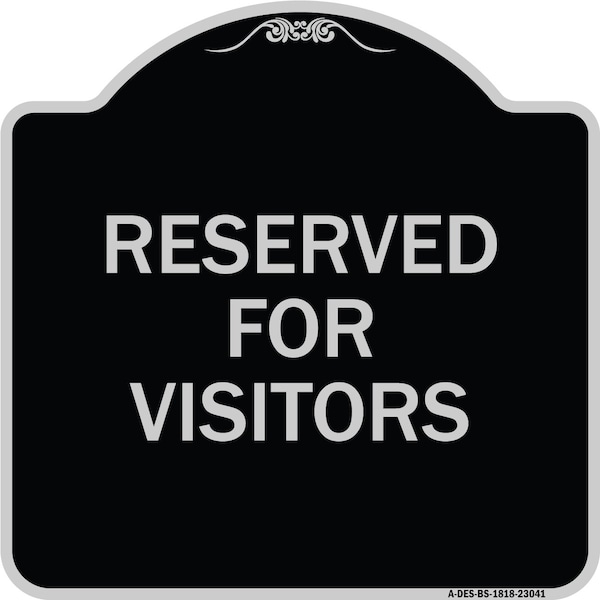 Signmission Reserved Parking Reserved Parking for Visitors Heavy-Gauge Aluminum Sign, 18" x 18", BS-1818-23041 A-DES-BS-1818-23041 - main